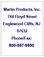 Martin Products, Inc., 744 Floyd St., Englewood Cliffs, NJ 07632